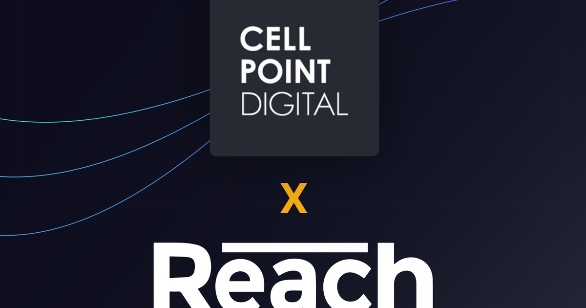 CellPoint Digital partners with Reach to break down cross-border barriers